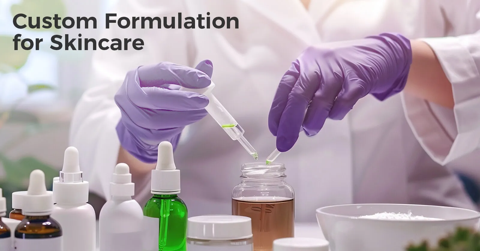 Custom Formulation