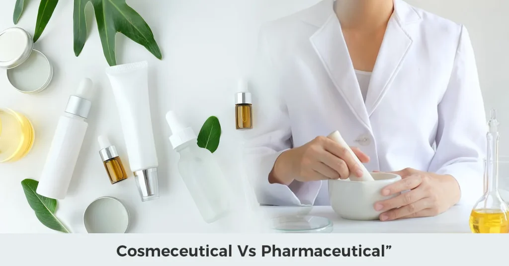 Cosmeceutical Vs Pharmaceutical