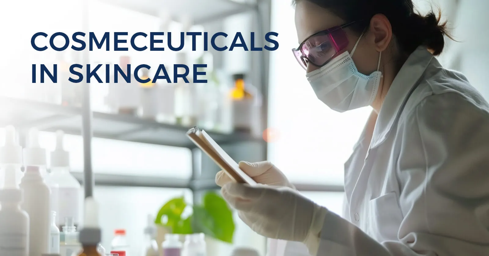 What Are Cosmeceuticals