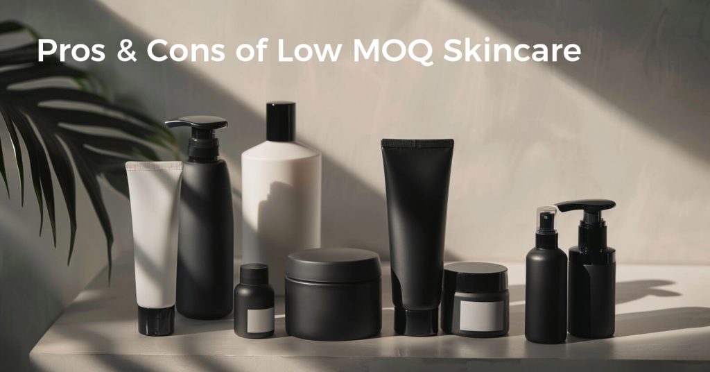 Exploring the Low MOQ Skincare Advantage
