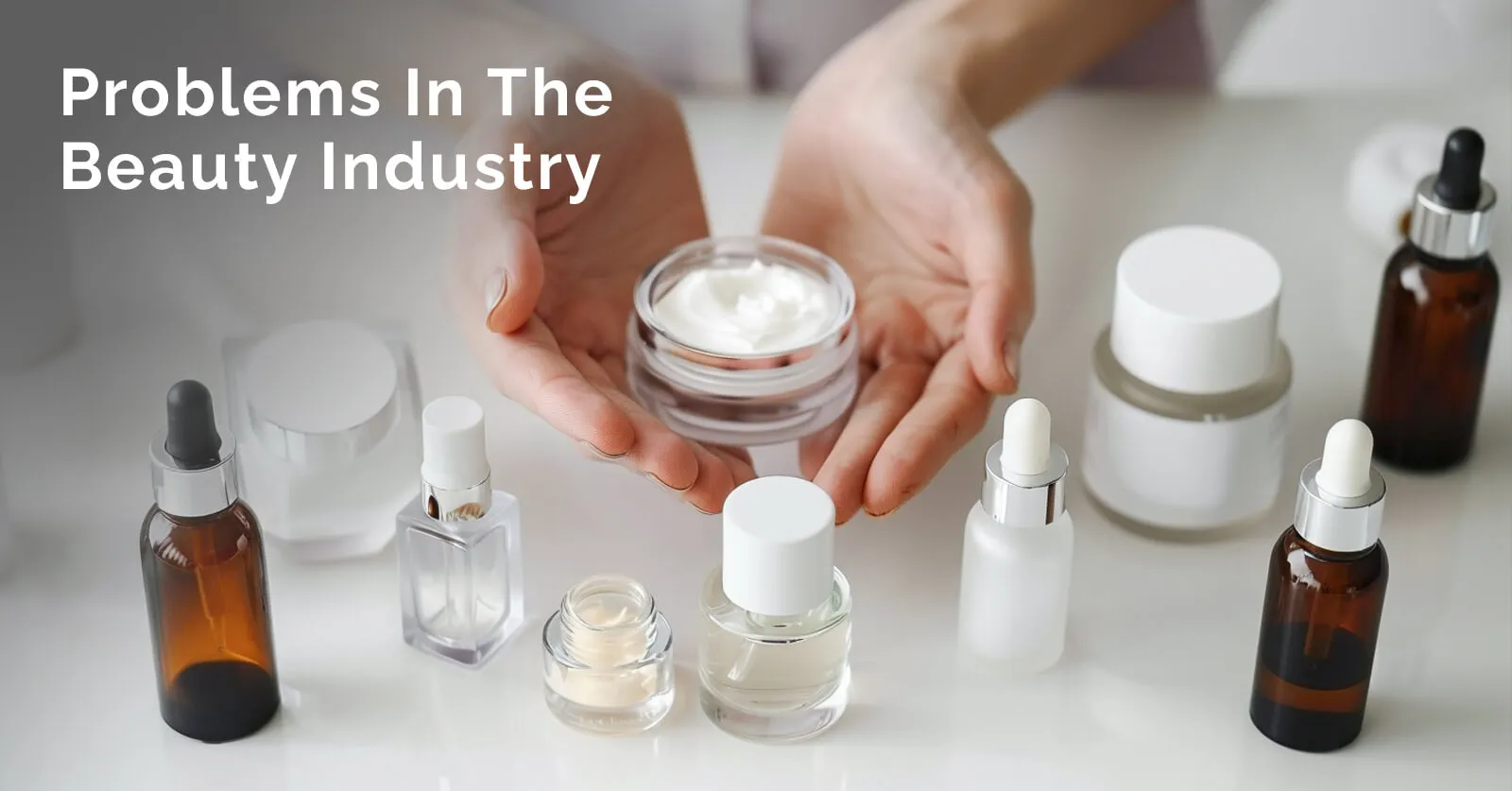 The Beauty Industry: Unveiling Challenges Beneath the Surface