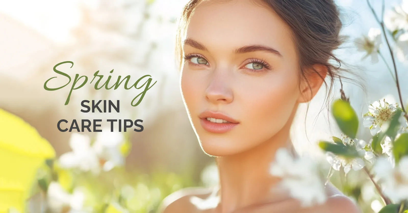 Spring Skin Care Tips