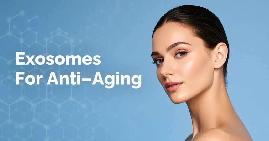 Exosomes For Anti-Aging