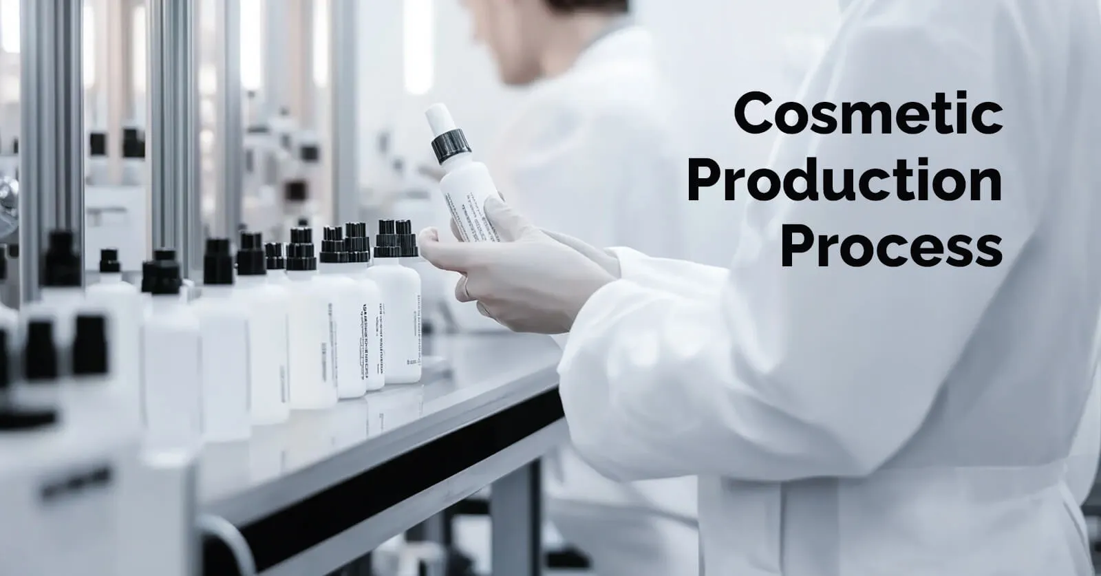 Cosmetic Production Process