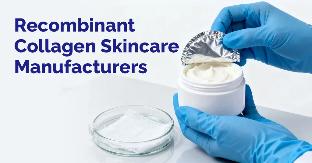 Recombinant Collagen Skincare Manufacturer