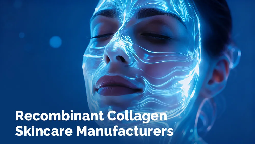 顶尖 7 家重组胶原蛋白护肤制造商