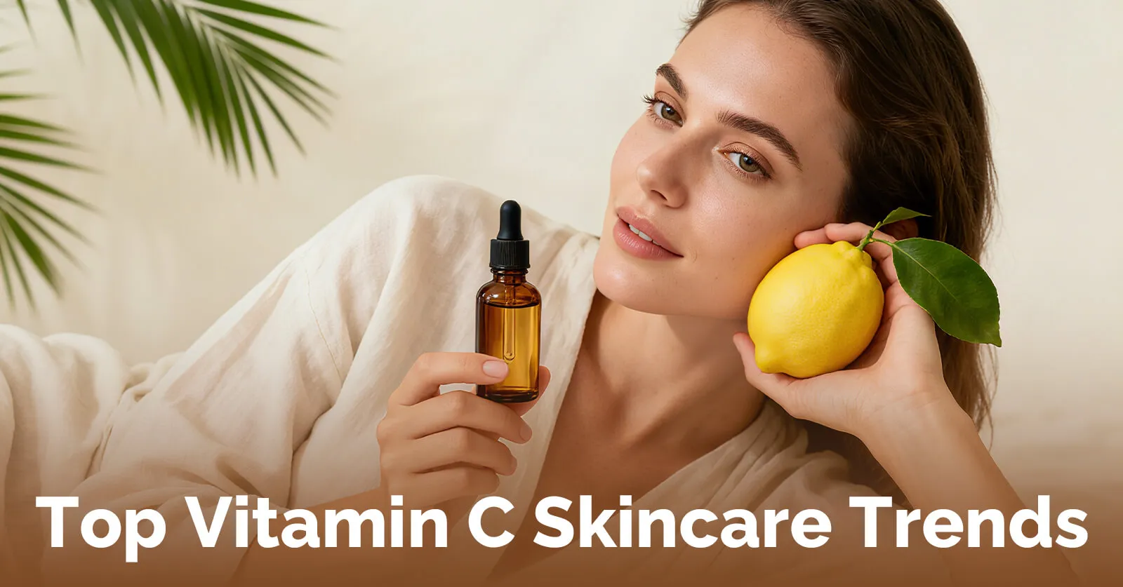 Top 10 Vitamin C Skincare Trends